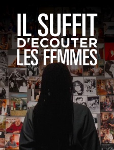 Il suffit d'écouter les femmes