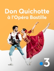 France 3 - Don Quichotte à l'Opéra Bastille