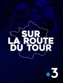 France 3 - Sur la route du Tour