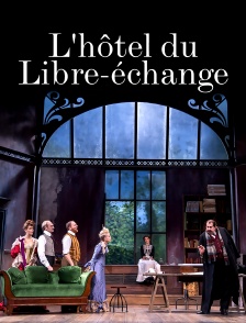 L'hôtel du Libre-échange