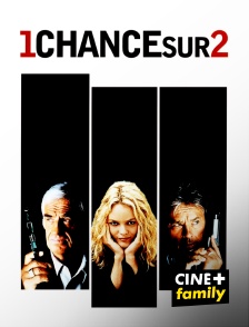 CINE+ Family - 1 chance sur 2