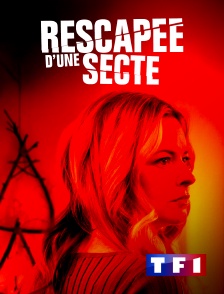 TF1 - Rescapée d'une secte