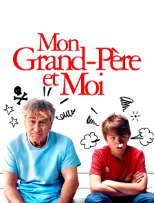 Mon grand-père et moi