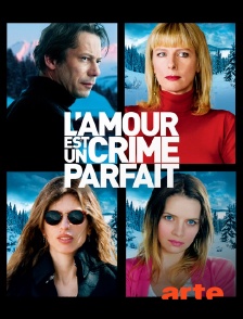 L'amour est un crime parfait