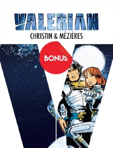 Valérian : Christin & Mézières, le bonus