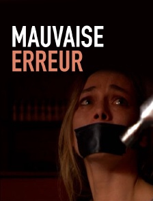 Mauvaise erreur