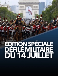 Edition spéciale défilé militaire du 14 juillet