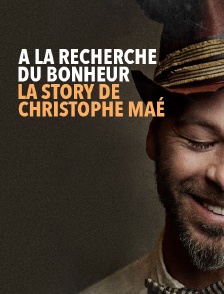 A la recherche du bonheur : la story de Christophe Maé