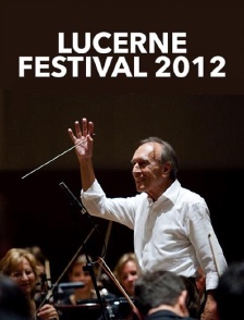 Festival de Lucerne 2012
