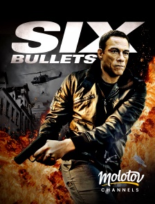 Molotov channels - 6 Bullets