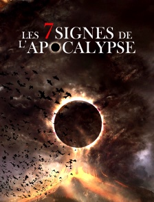 Les 7 signes de l'Apocalypse