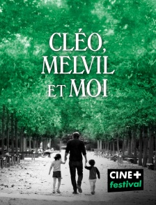 Cléo, Melvil et moi