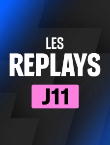Replays 11ème journée