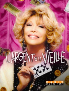 Paris Première - L'argent de la vieille