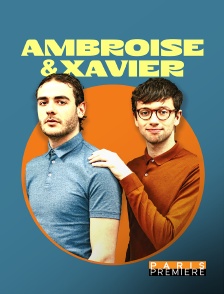 Paris Première - Ambroise & Xavier
