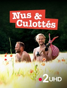 France 2 UHD - Nus et culottés