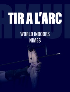World Indoors de Nîmes, tournoi international de Tir à l'Arc
