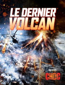 Molotov Channels CHOC - Le dernier volcan