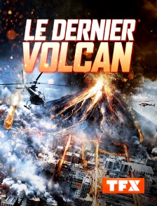 TFX - Le dernier volcan