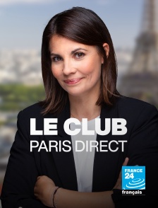France 24 - Le club Paris direct