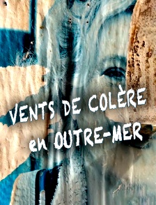 Vents de colère en Outre-mer