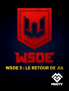 MGG TV - WSOE 5: le Retour de Jia