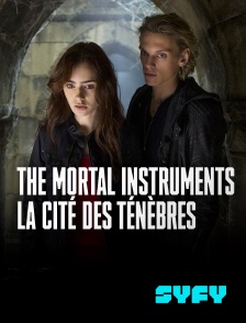 SYFY - The Mortal Instruments : la cité des ténèbres