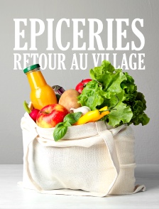 Epiceries : retour au village