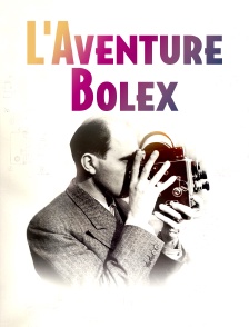 L'aventure Bolex