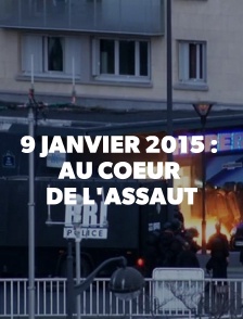 9 janvier 2015 : au coeur de l'assaut