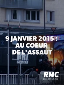 RMC Découverte - 9 janvier 2015 : au coeur de l'assaut