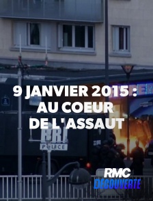 RMC Découverte - 9 janvier 2015 : au coeur de l'assaut