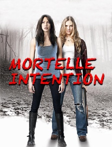 Mortelle intention