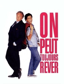 On peut toujours rêver