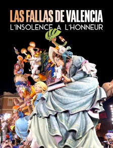 Las Fallas de Valencia : L'insolence à l'honneur