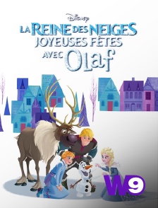 W9 - Joyeuses fêtes avec Olaf