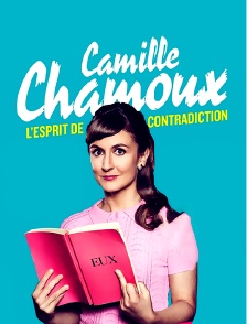 Camille Chamoux - L'esprit de contradiction
