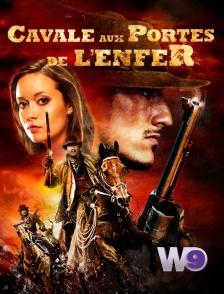 W9 - Cavale aux portes de l'enfer