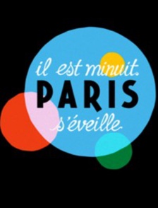 Il est minuit, Paris s'éveille