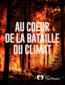 Love the Planet - Au coeur de la bataille du climat