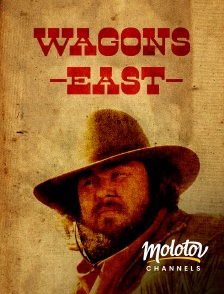 Molotov channels - Wagons East !