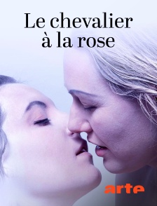 Arte - Richard Strauss : Le chevalier à la rose
