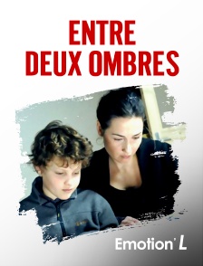 Emotion'L - Entre deux ombres