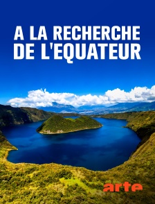 A la recherche de l'équateur