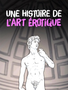 Une histoire de l'art érotique