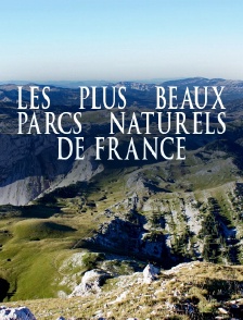 Les plus beaux parcs naturels de France