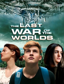 The Last War of the Worlds