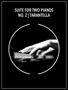 Suite for two pianos No. 2 | Tarantella