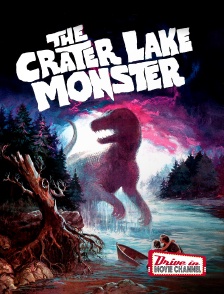 Drive-in Movie Channel - The Crater Lake Monster