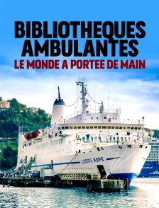 Bibliothèques ambulantes : le monde à portée de main